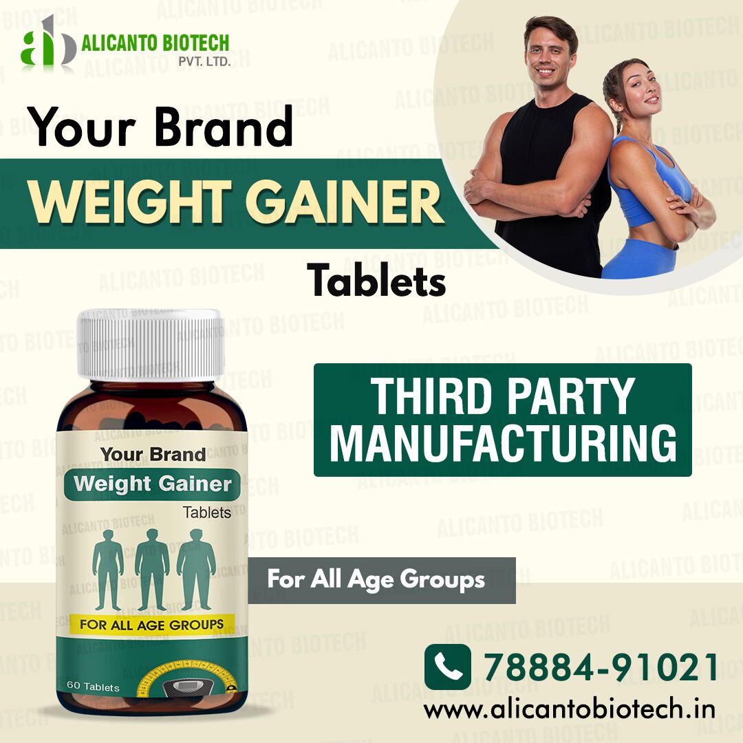 Weight Gainer Tablets Manufacturer